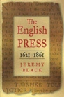 The English Press, 1621-1861 - Book