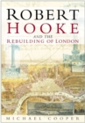 Robert Hooke and the Rebuilding of London - Book
