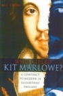 Who Killed Kit Marlowe? - Book