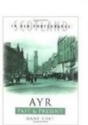 Ayr Past and Present : Scotland in Old Photographs - Book