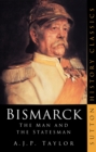 Bismarck : The Man and the Statesman - Book