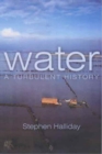 Water : A Turbulent History - Book