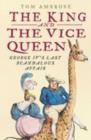 The King and the Vice Queen : George IV's Last Love - Book