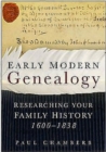 Early Modern Genealogy : Researching Your Family History 1600-1838 - Book