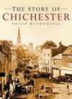 The Story of Chichester - Book