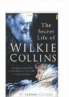 The Secret Life of Wilkie Collins - Book