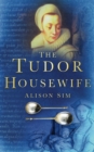 The Tudor Housewife - Book