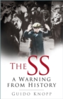 The SS: A Warning from History - Book