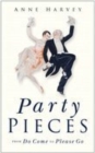Party Pieces : From Do Come to Please Go - Book