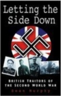 Letting the Side Down : British Traitors of the Second World War - Book