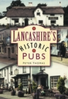 Lancashire's Historic Pubs - Book