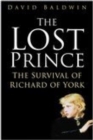 The Lost Prince : The Survival of Richard of York - Book