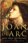 Joan of Arc: Maid, Myth and History - Book