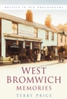 West Bromwich Memories : Britain In Old Photographs - Book