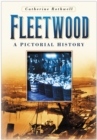 Fleetwood : A Pictorial History - Book