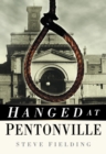 Hanged at Pentonville - Book