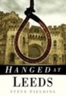 Hanged at Leeds - Book
