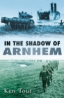 In the Shadow of Arnhem - eBook