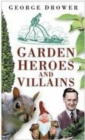 Garden Heroes and Villains - eBook