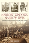 Narrow Windows, Narrow Lives : The Industrial Revolution in Lancashire - eBook