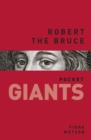 Robert the Bruce: pocket GIANTS - eBook