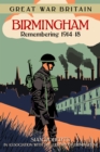 Great War Britain Birmingham: Remembering 1914-18 - eBook