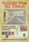 Fleeing from the Fuhrer : A Postal History of Refugees from the Nazis - Book