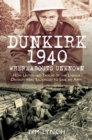 Dunkirk 1940: 'Whereabouts Unknown' : How Untrained Troops of the Labour Division were Sacrificed to Save an Army - Book