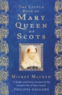 The Little Book of Mary Queen of Scots - eBook