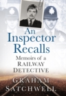 An Inspector Recalls : Memoirs of a Railway Detective - Book