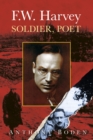 F.W. Harvey: Soldier, Poet - Book