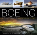 Boeing in Photographs : A Century of Flight - Book