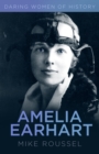 Amelia Earhart : Daring Women of History - Book