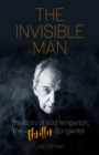 The Invisible Man : The Story of Rod Temperton, the 'Thriller' Songwriter - Book
