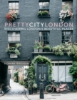 prettycitylondon : Discovering London’s Beautiful Places - Book
