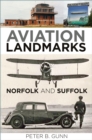Aviation Landmarks - Norfolk and Suffolk - eBook