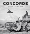 Concorde: An Icon in the News - Book