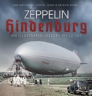 Zeppelin Hindenburg : An Illustrated History of LZ-129 - Book