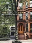 prettycitynewyork : Discovering New York's Beautiful Places - Book