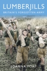 Lumberjills : Britain's Forgotten Army - Book