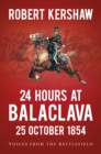 24 Hours at Balaclava: 25 October 1854 - eBook