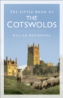 The Little Book of the Cotswolds - Book