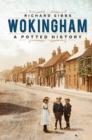 Wokingham : A Potted History - Book