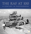 The RAF at 100 : A Century in Photographs - Book