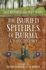 The Buried Spitfires of Burma - eBook