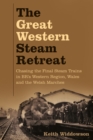 The Great Western Steam Retreat - eBook