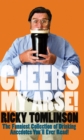 Cheers My Arse! - Book