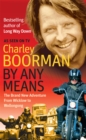 By Any Means : His Brand New Adventure From Wicklow to Wollongong - Book