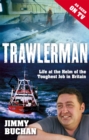 Trawlerman : Life at the Helm of the Toughest Job in Britain - Book