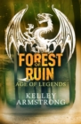 Forest of Ruin : Book 3 in the Age of Legends Trilogy - Book